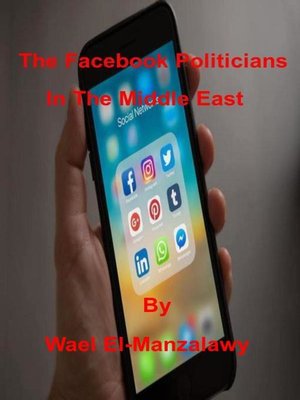 cover image of The Facebook Politicians In the Middle East